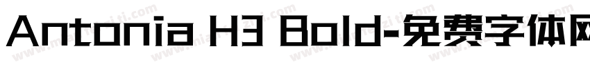 Antonia H3 Bold字体转换